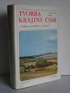 Tvorba krajiny ČSSR z hlediska zemědělství a lesnictví