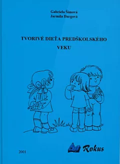 Tvorivé dieťa predškolského veku