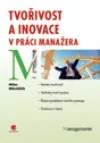 Tvořivost a inovace v práci manažera