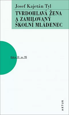 Tvrdohlavá žena a zamilovaný školní mládenec