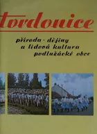 Tvrdonice - Příroda, dějiny a lidová kultura podlužácké obce