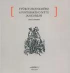 Tvůrce zbojnického a portášského mýtu Jan Kobzáň