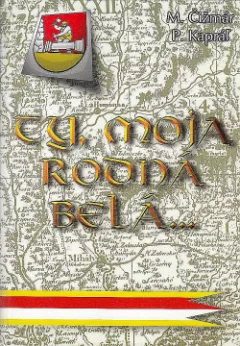 Ty moja rodná Belá...