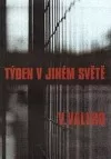 Týden v jiném světě