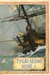 Tygři sedmi moří 1.: Francouzští korzáři 1340 - 1697