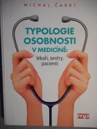 Typologie osobnosti v medicíně: lékaři, sestry, pacienti