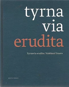 Tyrnavia erudita - Vzdelaná Trnava