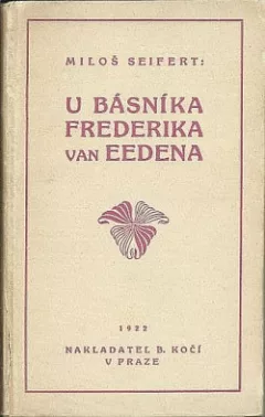U básníka Frederika van Eedena