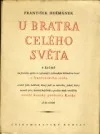 U bratra celého světa
