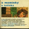 U maminky, u tatínka