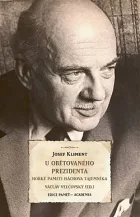 U obětovaného prezidenta: Hořké paměti Háchova tajemníka