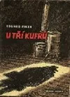U tří kufrů