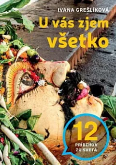 U vás zjem všetko