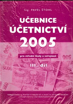 Učebnice učetnictví 3. díl 2005