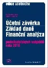 Účetní závěrka, základ daně, finanční analýza podnikatelských subjektů roku 2010