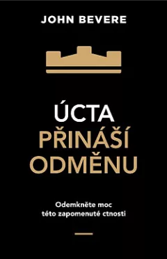 Úcta přináší odměnu