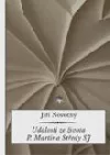 Události ze života P. Martina Středy SJ