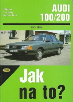 Údržba a opravy automobilů Audi 100, Audi 200