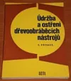Údržba a ostření dřevoobráběcích nástrojů