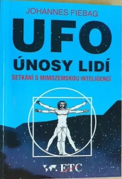 UFO - únosy lidí: setkání s mimozemskou inteligencí
