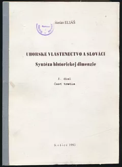 Uhorské vlastenectvo a Slováci I./3