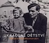 Ukradené dětství: Příběh svatobořických dětí
