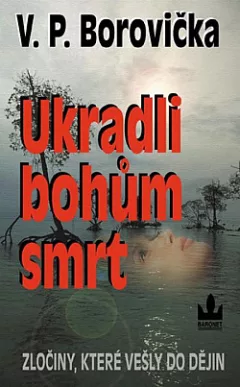 Ukradli bohům smrt