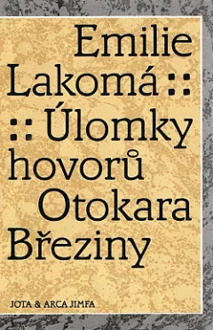 Úlomky hovorů Otokara Březiny