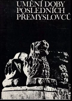 Umění doby posledních Přemyslovců
