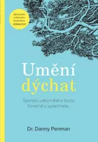 Umění dýchat: Tajemství uvědomělého života