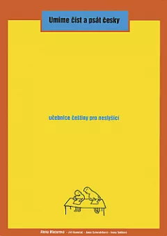 Umíme číst a psát česky – Učebnice češtiny pro neslyšící