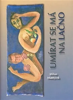 Umírat se má na lačno