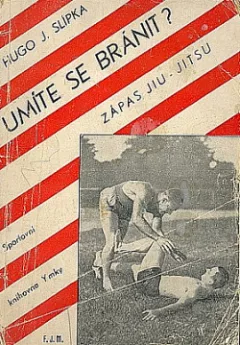 Umíte se bránit? : zápas jiu-jitsu