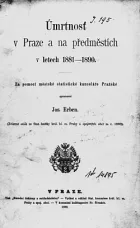 Úmrtnost v Praze a na předměstích v letech 1881- 1890
