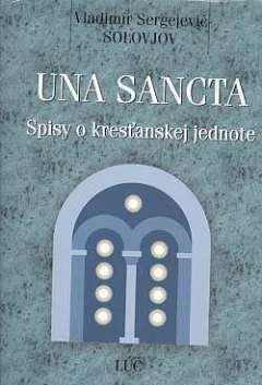 Una Sancta: Spisy o kresťanskej jednote