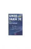 Unie jaká je