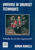 Universe of drumset techniques: Technika hry na bicí soupravu III.