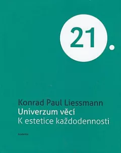 Univerzum věcí: K estetice každodennosti