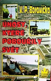Únosy, které pobouřily svět