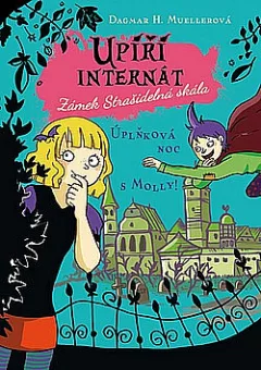 Upíří internát 4 - Úplňková noc s Molly!