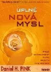 Úplně nová mysl: Proč budoucnost patří pravým hemisférám