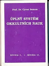 Úplný systém okkultních nauk - kniha I. a  II.