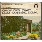 Úprava okolí chaty nebo rodinného domku