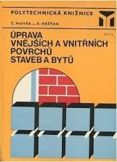 Úprava vnějších a vnitřních povrchů  staveb a bytů