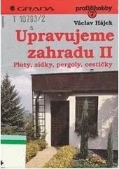Upravujeme zahradu II