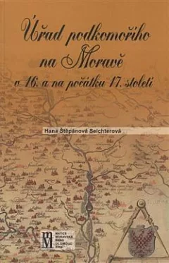Úřad podkomořího na Moravě v 16. a na počátku 17.století