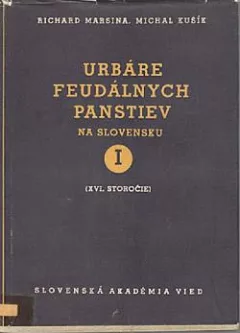 Urbáre feudálnych panstiev na Slovensku I (XVI. storočie)