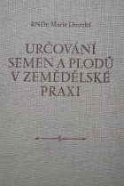 Určování semen a plodů v zemědělské praxi