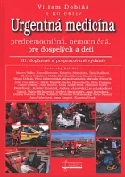 Urgentná medicína - prednemocničná, nemocničná, pre dospelých a deti