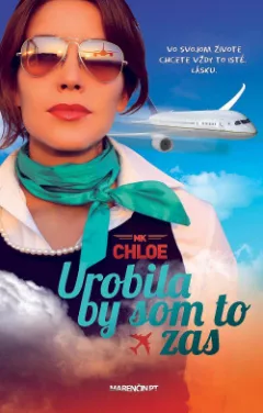 Urobila by som to zas